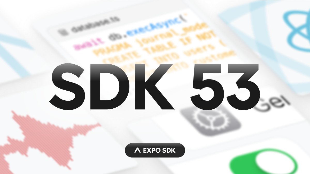 🙌 SDK 53 is out now!

There is a lot of action in here so get comfy and take your time combing through the release notes below. 

A couple key highlights include:

◆ The New Arch is now default everywhere
◆ Edge-to-edge is default for all android projects
◆