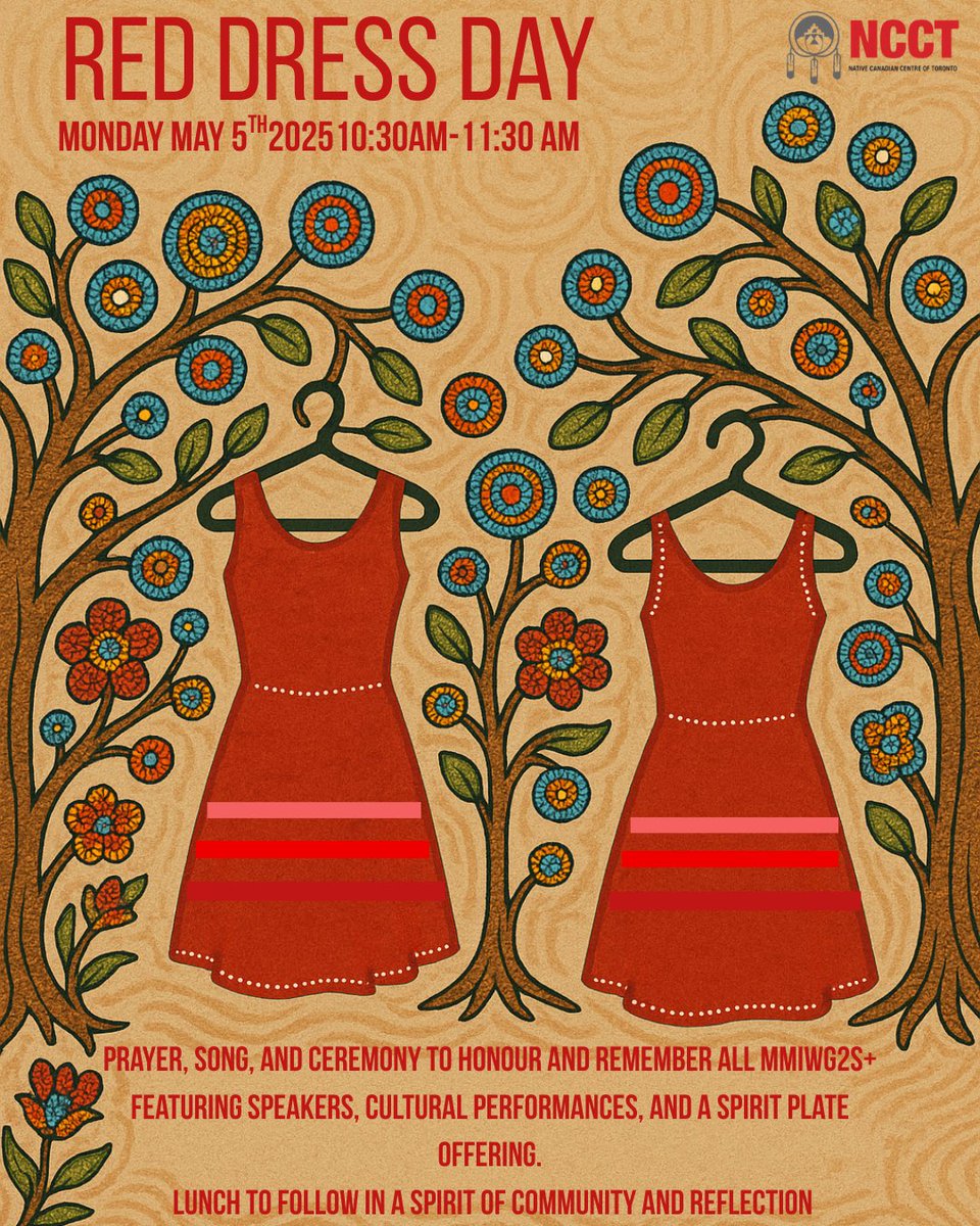 Monday, May 5th | 10:30 AM – 11:30 AM
NCCT
Ceremony • Speakers • Cultural Performances • Spirit Plate Offering
Lunch to follow in community and reflection
Please wear red and stand with us in honour, awareness, and action

#RedDressDay #MMIWG2S #NoMoreStolenSisters #HonourThem