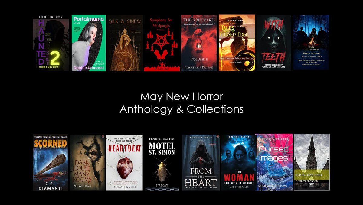 With the nights getting shorter, what better time to check out the incredible horror short stories in the new May horror anthologies &amp; collections?!

Haunted Reels 2 - C. Robert Cargill <a href="/Massawyrm/">C. Robert Cargill</a> 
Portalmania – Debbie Urbanski
Silk &amp; Sinew – Kristy Park Kulski
Symphony for