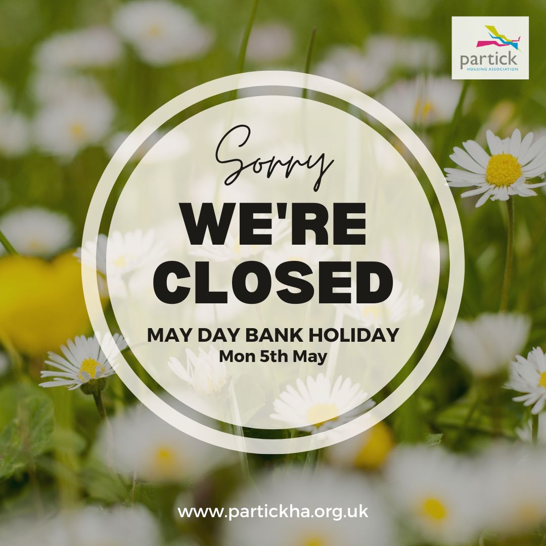 The PHA office will be closed for the May Day Bank Holiday on Monday 5th May. The office will open again on Tuesday 6th May from 9am and the reception will open again from 10am. For a list of our emergency repair phone numbers please visit: partickha.org.uk/your-home/look…