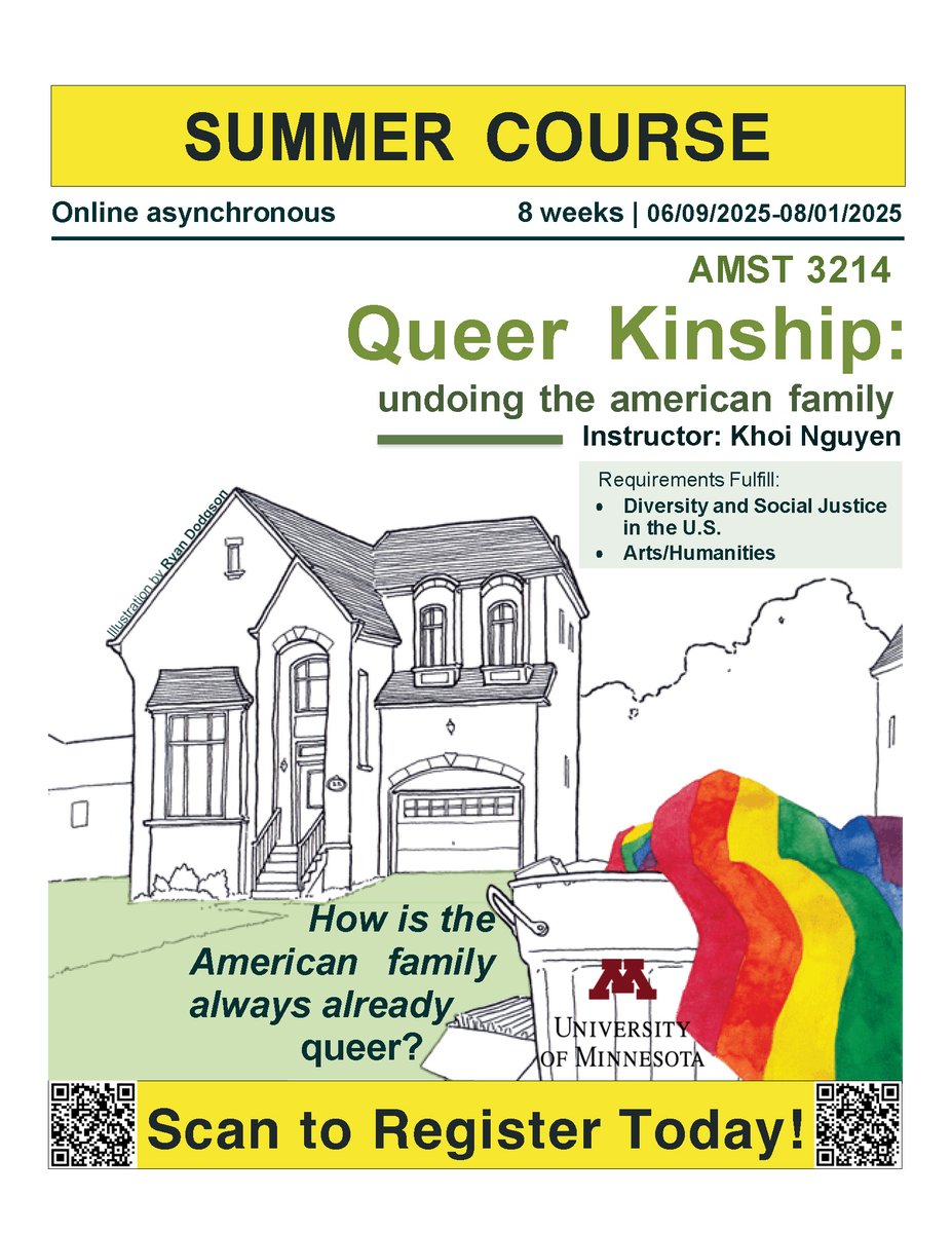 Summer enrollment for AMST 3214: "Queer Kinship: Undoing the American Family" is still open!   

This online asynchronous course meets the Arts/Humanities and Race, Power, and Justice in the U.S. requirements.  

Course info: umtc.catalog.prod.coursedog.com/courses/8253301