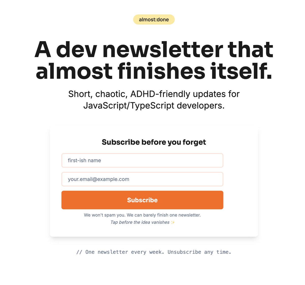 A good friend of mine, and one of my earliest supporters, <a href="/eventyret/">🦄 Eventyret</a> started a newsletter! 

It will be focusing on short, chaotic, ADHD-friendly updates for JavaScript/TypeScript developers

If that sounds interesting, give it a shot (link below)