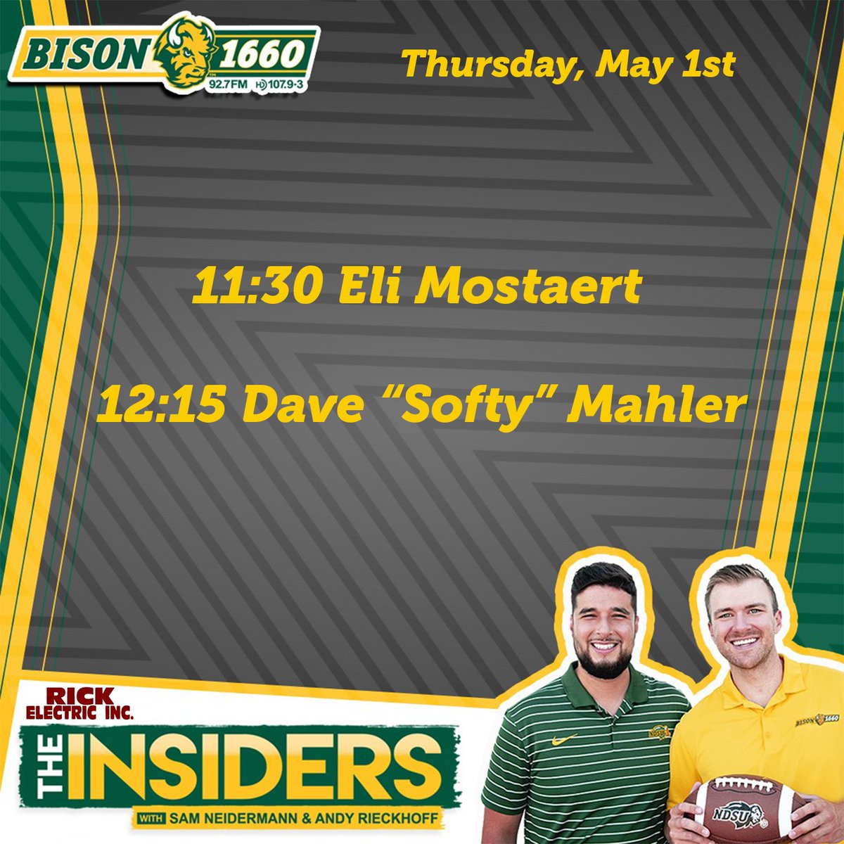 Bison 1660 (@bison1660) on Twitter photo Join #TheInsiders on this victory Thursday 🐺
11:00 HOWL... T-Wolves in 5!
11:30 #ProBison <a href="/Jaguars/">Jacksonville Jaguars</a> d-lineman <a href="/EliMostaert/">▫️Eli Mostaert▫️</a>
12:00 <a href="/IanLongtin10/">Ian Longtin</a> delivers Buy or Sell
12:15 <a href="/Softykjr/">Dave “Softy” Mahler</a>
📱bison1660.com
📞 701-476-1660 Join #TheInsiders on this victory Thursday 🐺
11:00 HOWL... T-Wolves in 5!
11:30 #ProBison <a href="/Jaguars/">Jacksonville Jaguars</a> d-lineman <a href="/EliMostaert/">▫️Eli Mostaert▫️</a>
12:00 <a href="/IanLongtin10/">Ian Longtin</a> delivers Buy or Sell
12:15 <a href="/Softykjr/">Dave “Softy” Mahler</a>
📱bison1660.com
📞 701-476-1660