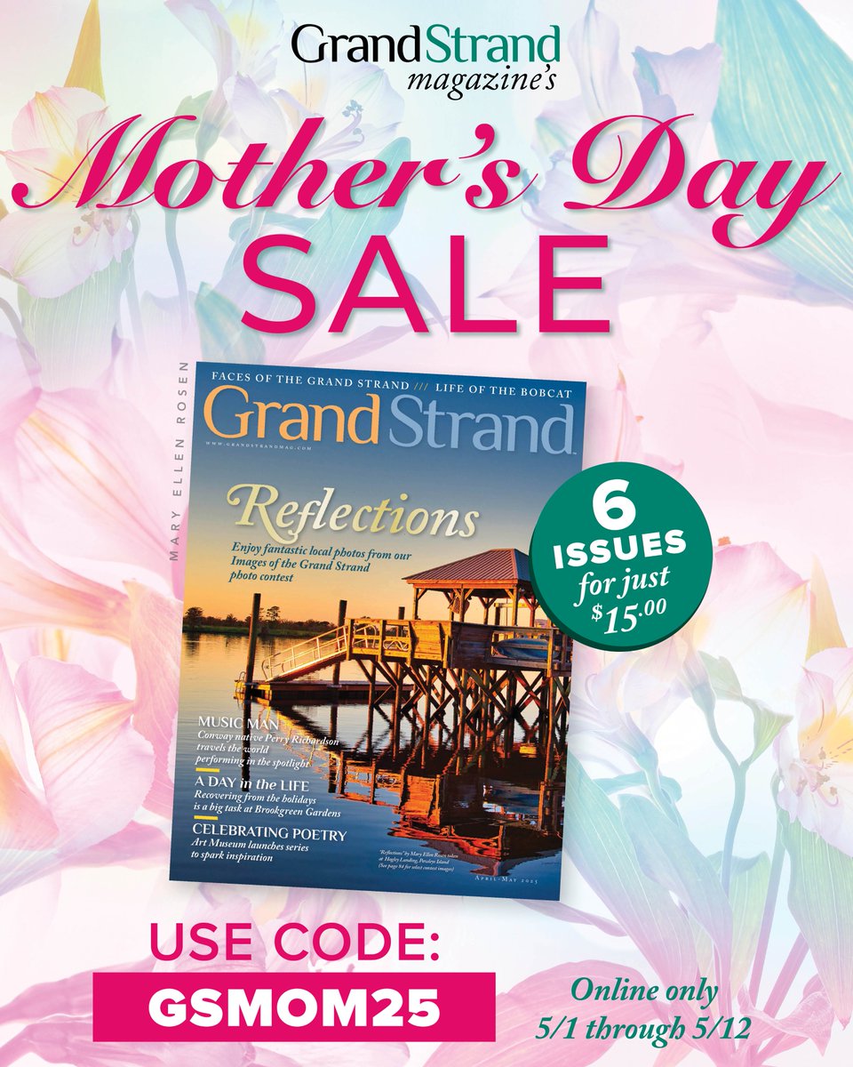 🎀 This Mother's Day consider a gift that gives to mom all year! Now through 5/12 subscribe to receive a full year of Grand Strand Magazine for just $15!
grandstrandmag.com/subscribe

#grandstrand #grandstrandmag