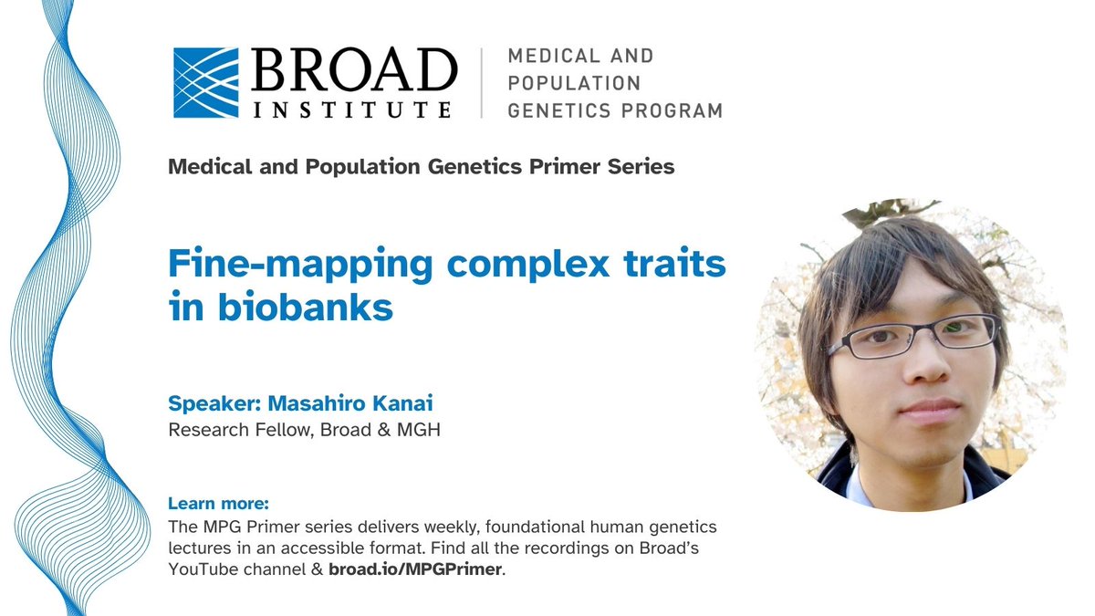 BroadMPG (@broadmpg) on Twitter photo 📣 The recording of "Fine-mapping complex traits in biobanks" by <a href="/masakanai/">Masahiro Kanai</a> is now available: youtube.com/watch?v=c6RCLL… This talk is part of <a href="/broadinstitute/">Broad Institute</a>'s MPG Primer series. For more info, check out broad.io/MPGPrimer 📣 The recording of "Fine-mapping complex traits in biobanks" by <a href="/masakanai/">Masahiro Kanai</a> is now available: youtube.com/watch?v=c6RCLL… This talk is part of <a href="/broadinstitute/">Broad Institute</a>'s MPG Primer series. For more info, check out broad.io/MPGPrimer
