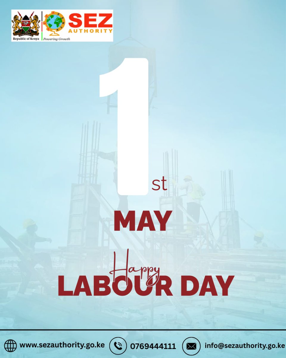 Special Economic Zones Authority (SEZA) (@sezauthority_ke) on Twitter photo All labour that uplifts humanity has dignity and importance.’ — Martin Luther King Jr.
This Labour Day, SEZA salutes the dedication and perseverance of workers nationwide. Your efforts shape our future. Wishing you a proud and safe Labour Day! # All labour that uplifts humanity has dignity and importance.’ — Martin Luther King Jr.
This Labour Day, SEZA salutes the dedication and perseverance of workers nationwide. Your efforts shape our future. Wishing you a proud and safe Labour Day! #