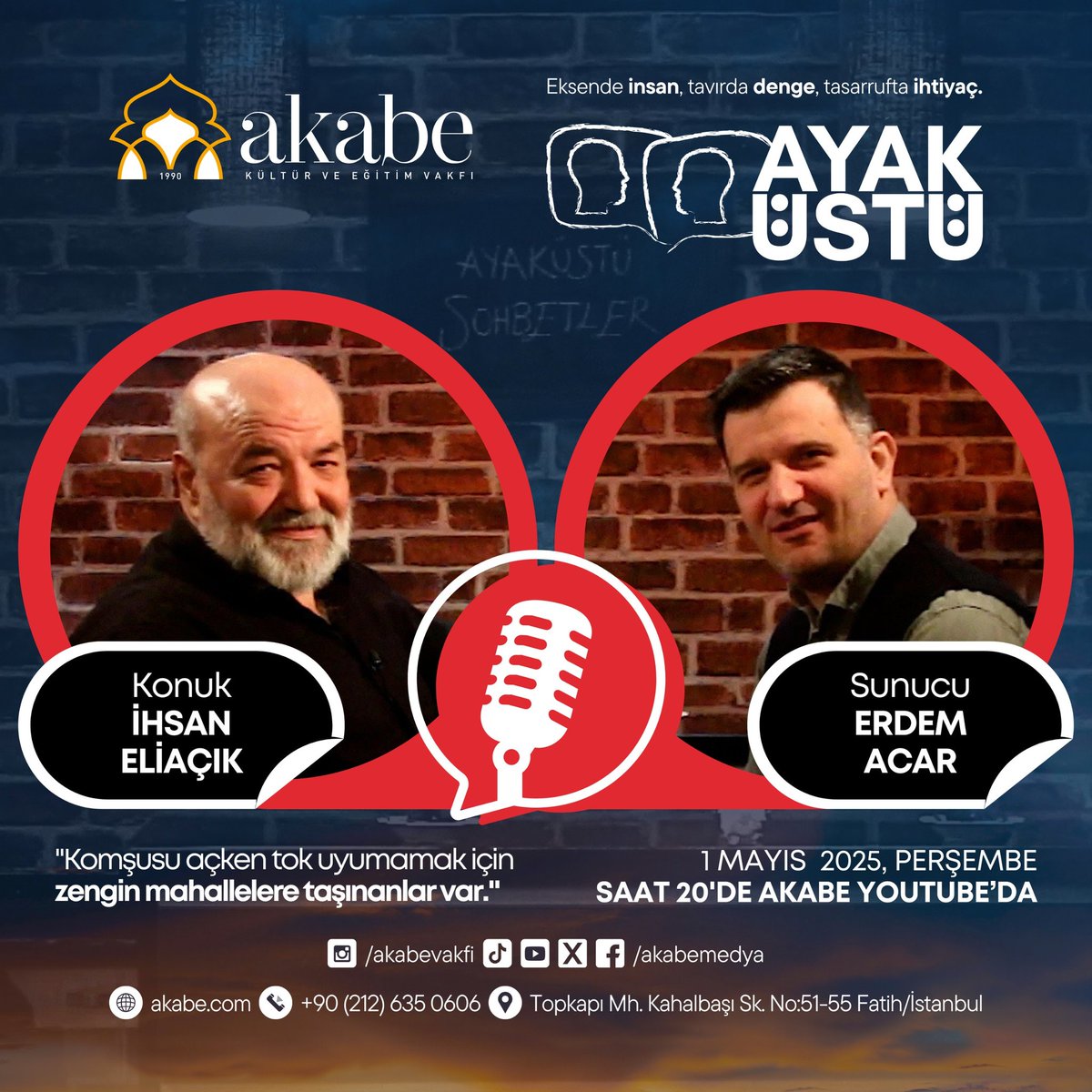 akabemedya's tweet photo. AYAKÜSTÜ 4.Bölüm
Konuk ''İhsan Eliaçık'' ile Devam Ediyor ! 🗣️🎙️ Bugün saat: 20.00'de Akabe YouTube kanalında... @rihsaneliacik
#ayaküstü #ihsaneliaçık #erdemacar #linç #mahalle #baskı #mahallebaskısı #akabe #kültür #kultur #toplum #psikoloji #toplumpsikolojisi https://t.co/b4xYGytsD8