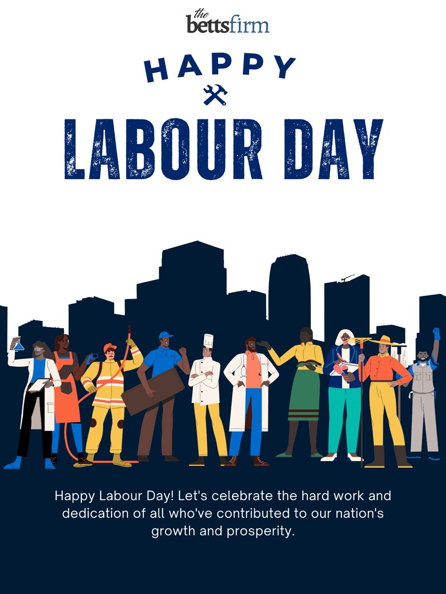 TheBettsFirm's tweet photo. Happy Labour Day! Let’s celebrate the hard work and dedication of all who’ve contributed to our nation’s growth and prosperity.

#LabourDay #TBF #thebettsfirms https://t.co/BL5ZV2Z07c