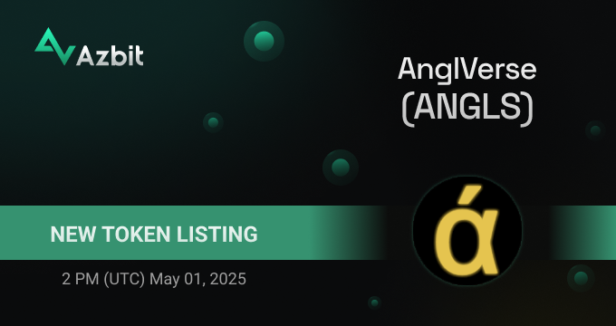 azbit_news's tweet photo. New Listing: AnglVerse (#ANGLS)

✅Deposits, trading and withdrawals will open at 2 PM (UTC) May 1, 2025.
Trading pair: ANGLS/USDT.

🚀 Congratulations to the team and welcome to https://t.co/3Oi5oRAJjB!

#AnglVerse #mining #environmentalsustainability #metaverse #QuantumOracle https://t.co/UOCsfAs6PK