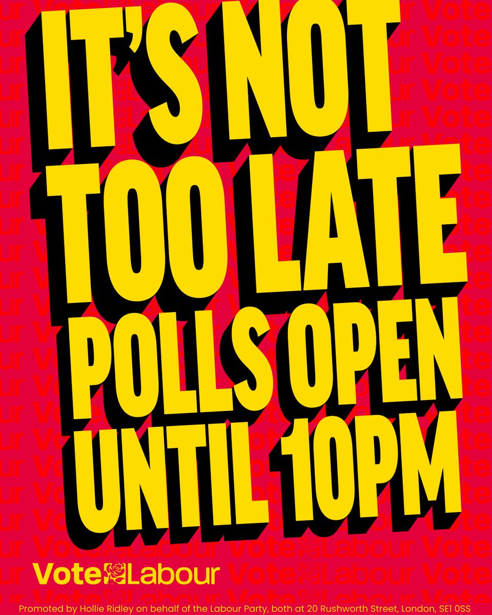 Not been able to vote Labour yet? Don’t panic, polls are open until 10pm!