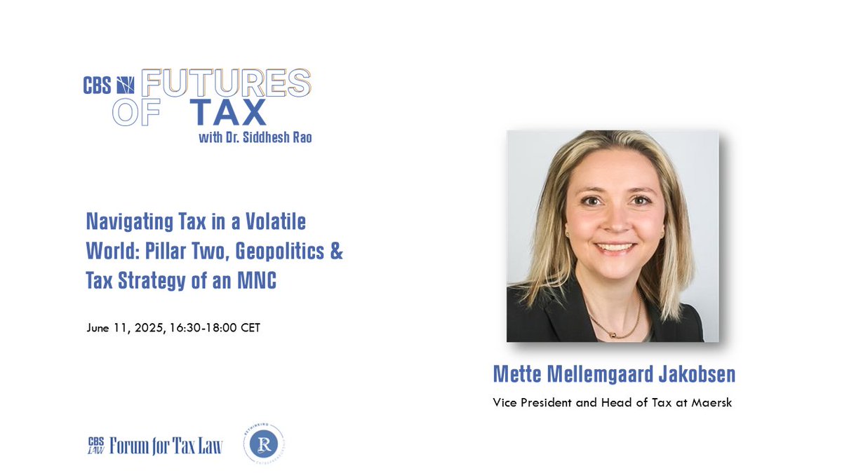 siddheshraoWU's tweet photo. 📢 Mette Mellemgaard Jakobsen, VP & Head of Tax at Maersk, joins the next CBS Futures of Tax session!
🗓 June 11 | 16:30 CET
📍 CBS Copenhagen & online
🎯 Topic: Pillar Two, geopolitics & MNC strategy
🔗 Register: https://t.co/SS8t4vwDxl
#FutureOfTax #Maersk #TaxPolicy #PillarTwo #CBSLAW
@CBScph @Maersk