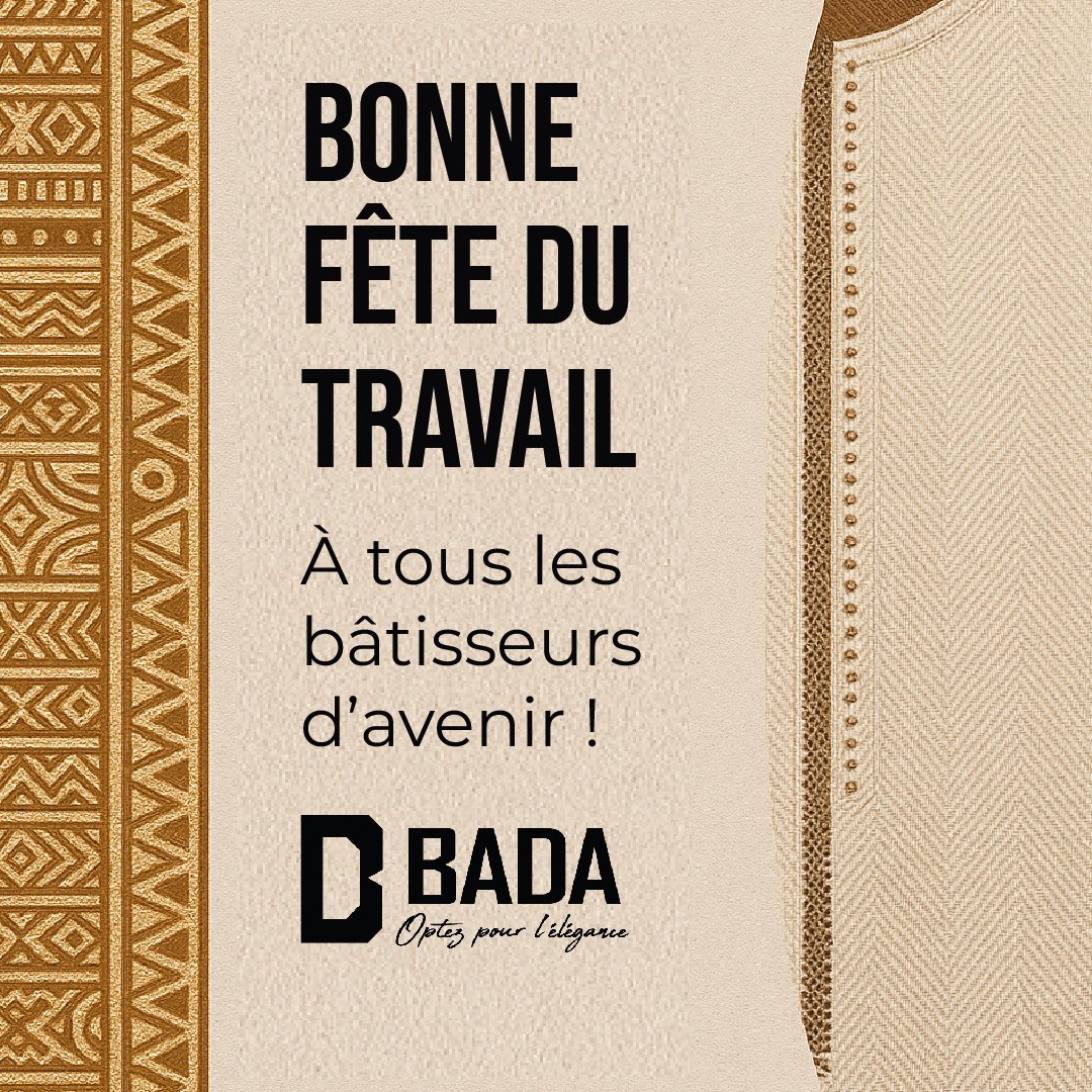 bada_sn's tweet photo. En ce 1er mai, nous saluons l’engagement, la constance et la dignité de celles et ceux qui bâtissent chaque jour.
À tous les travailleurs, artisans, créateurs et rêveurs 
bonne fête du travail. Continuons d’avancer, ensemble.
#FêteDuTravail #1erMai #RespectEtEngagement #BadaStyle https://t.co/AVUkhVc79z