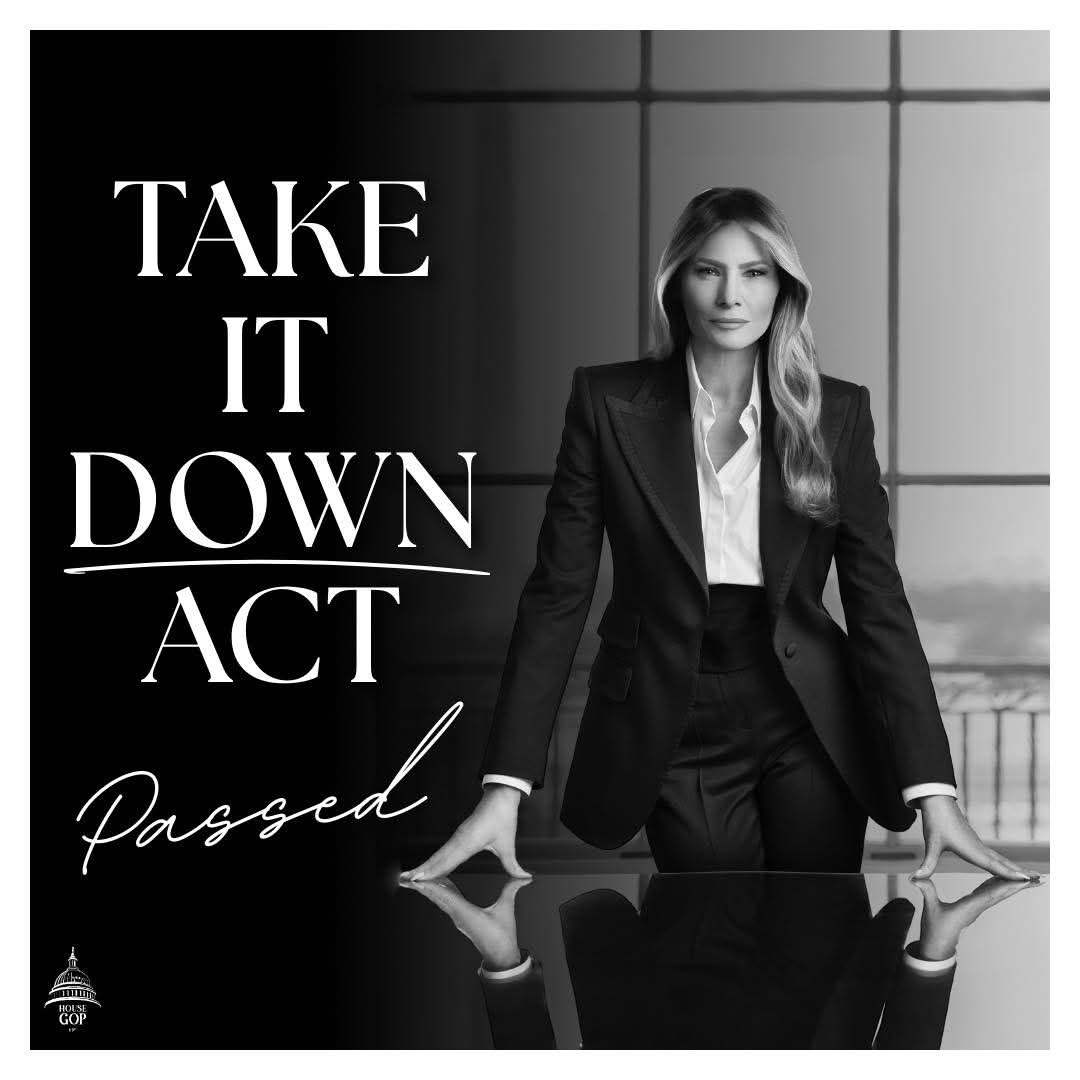 JetPap's tweet image. Today, the House passed the TAKE IT DOWN Act to create a safer digital future and protect our kids from deepfake exploitation.

Thank you to First Lady @MELANIATRUMP, Rep. @RepMariaSalazar, and Senator @tedcruz for leading this crucial legislation.