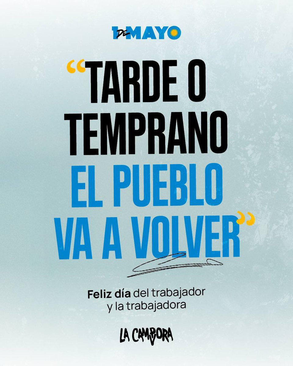la_campora's tweet image. Feliz día, compañeros y compañeras.   ✌🏽

Como dijo @CFKArgentina: “Tarde o temprano, el pueblo va a volver”. 🇦🇷