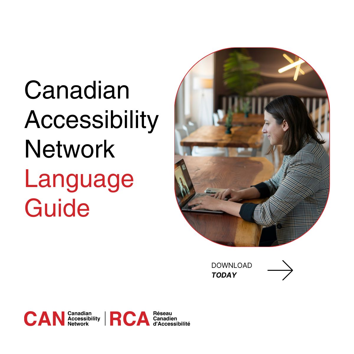 Download a copy of the CAN Language Guide. It establishes the use of consistent, inclusive language for all CAN communications and sets a standard for CAN that respects and acknowledges the context of the language we use: can-rca.ca/resources/.