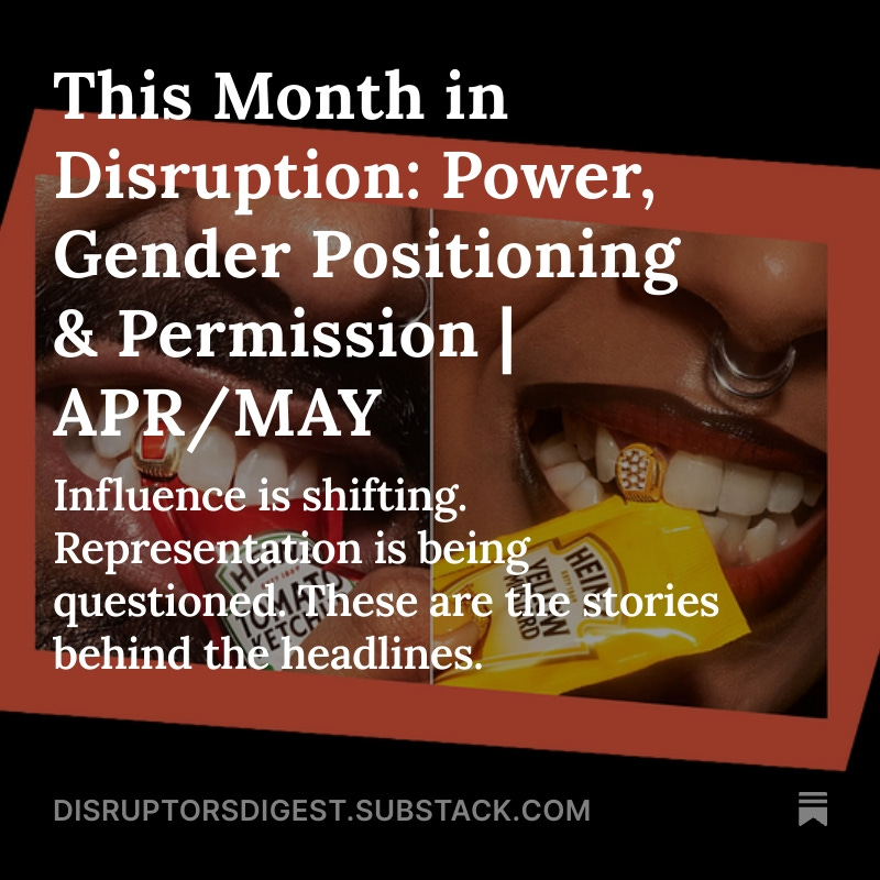 New Disruptor’s Digest is live: Power, Gender, Perception &amp; Permission.
5 culture shifts to watch:
1. Consent-led influence
2. Visibility vs impact
3. Trend-driven womanhood
4. Local-first creativity
5. Coachella’s creator era

Read here: substack.com/@disruptorsdig…