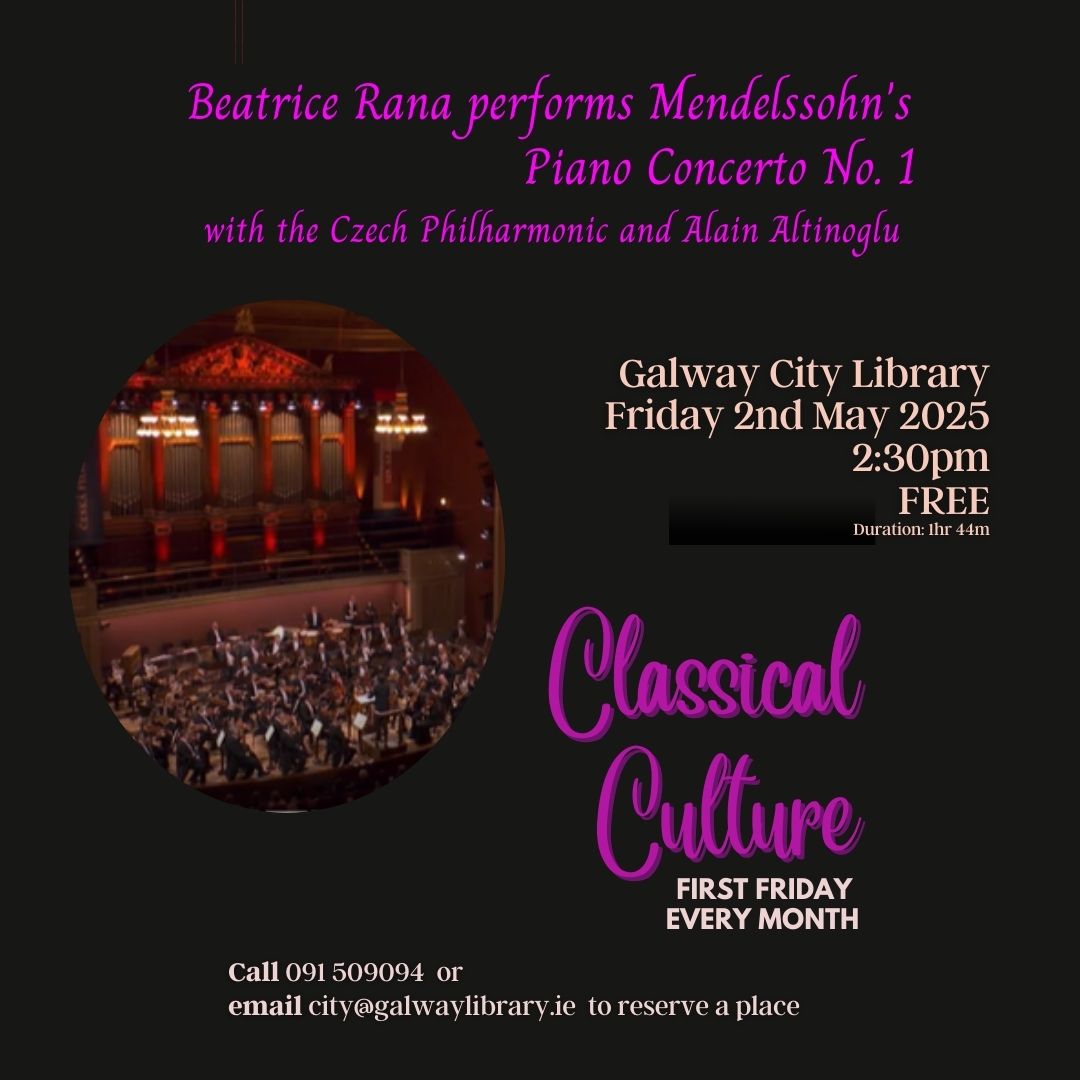 Galway City Library (@galwaycitylib) on Twitter photo Join us tomorrow for a free musical event - all are welcome! We will be streaming 'Mendelssohn's Piano Concerto No. 1 performed by Beatrice Rana' from Medici.tv. To reserve a place, call 091 509094 or email city@galwaylibrary.ie.
#FreeEventsGalway #AtYourLibrary Join us tomorrow for a free musical event - all are welcome! We will be streaming 'Mendelssohn's Piano Concerto No. 1 performed by Beatrice Rana' from Medici.tv. To reserve a place, call 091 509094 or email city@galwaylibrary.ie.
#FreeEventsGalway #AtYourLibrary