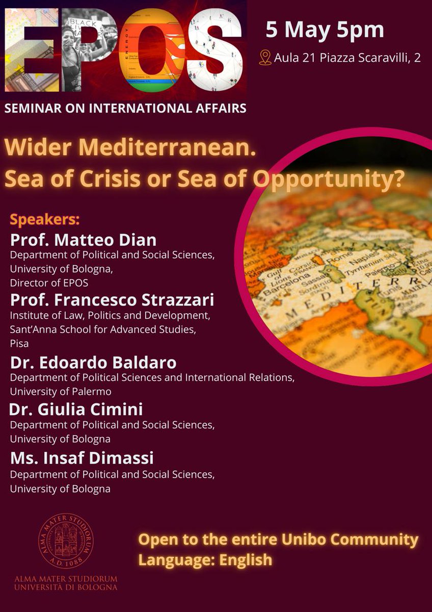 Security Praxis Blog (@secprax) on Twitter photo EPOS Seminar on International Affairs: "Wider #Mediterranean. Sea of Crisis or Sea of Opportunity?" May 5th, 5 pm Aula 21 Piazza Scaravilli 2, University of Bologna <a href="/Unibo/">Università di Bologna</a> with Matteo Dian <a href="/matteo_dian/">Matteo Dian</a> Francesco Strazzari <a href="/franxstrax/">francesco strazzari - @zaz.bsky.social</a> <a href="/EdoardoBaldaro/">Edoardo Baldaro</a> <a href="/GiuliaCimini1/">Giulia Cimini</a> Insaf Dimassi EPOS Seminar on International Affairs: "Wider #Mediterranean. Sea of Crisis or Sea of Opportunity?" May 5th, 5 pm Aula 21 Piazza Scaravilli 2, University of Bologna <a href="/Unibo/">Università di Bologna</a> with Matteo Dian <a href="/matteo_dian/">Matteo Dian</a> Francesco Strazzari <a href="/franxstrax/">francesco strazzari - @zaz.bsky.social</a> <a href="/EdoardoBaldaro/">Edoardo Baldaro</a> <a href="/GiuliaCimini1/">Giulia Cimini</a> Insaf Dimassi