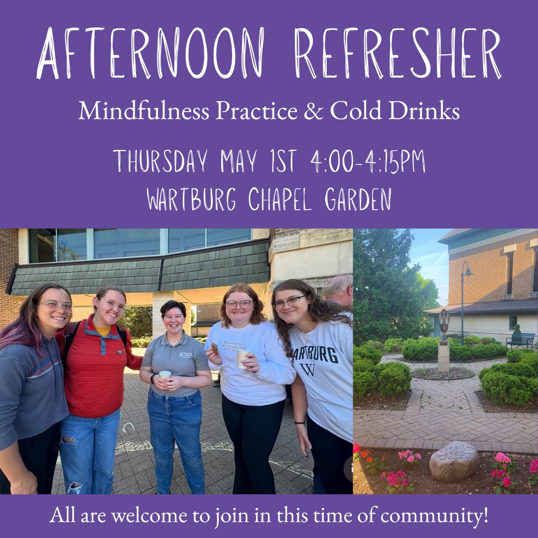 Take 15 minutes with Wartburg SLCM and be refreshed through mindfulness and community! See you at 4 in the Chapel Garden!