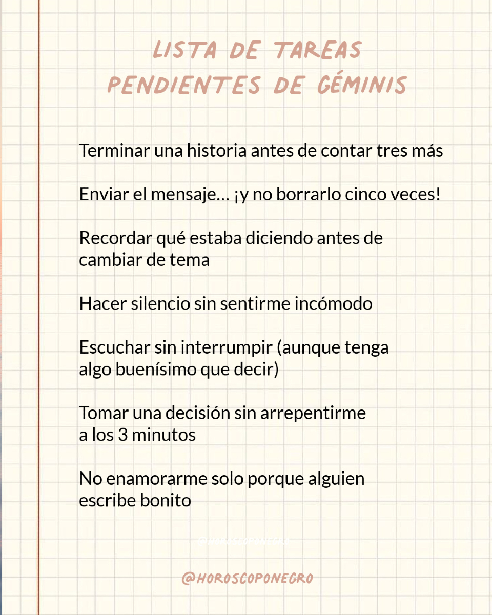 Géminis, deja en comentarios una tarea extra para esta lista 😂