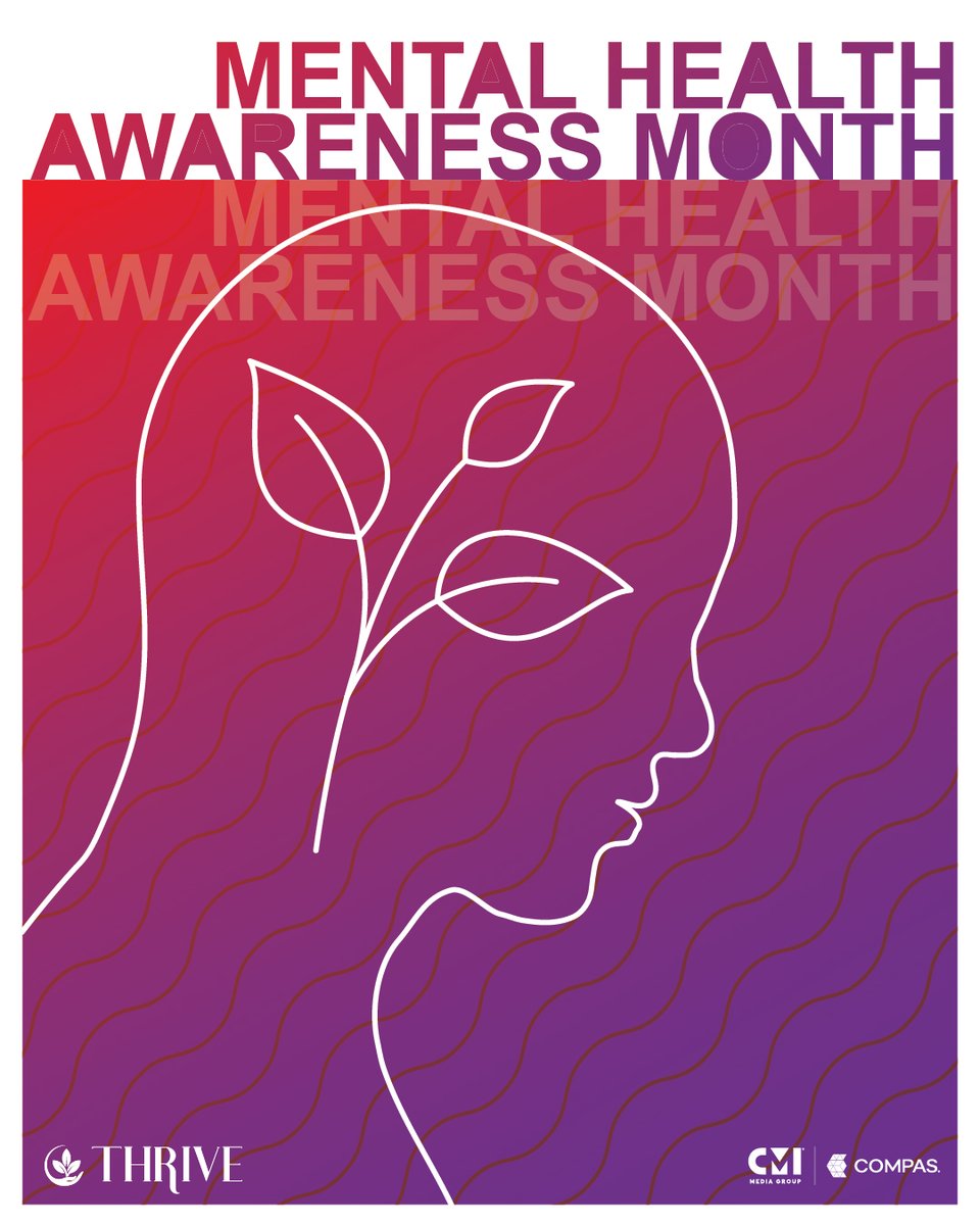 At CMI Media Group &amp; Compas, we're dedicated to year-round well-being through our Thrive ERG. All individuals' feelings are valid, and the space for self-care should be a priority. Although May is Mental Health Awareness month, we believe that mental health matters always.
