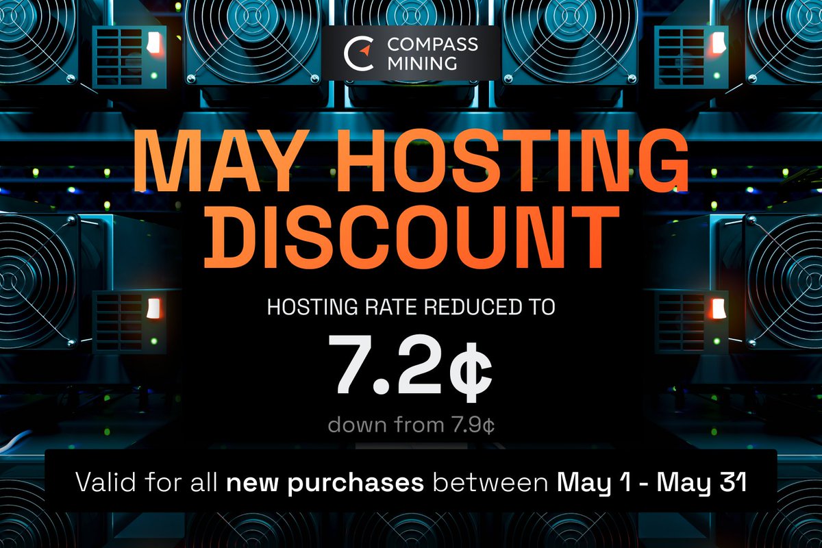 compass_mining's tweet photo. 🚨Take Advantage of a Reduced Hosting Rate!🚨

We're dropping our hosting rate from 7.9¢ to 7.2¢ for new mining hardware purchases during the month of May ⛏️⚡️

🗓️ Offer valid May 1–31
➡️ Subject to facility capacity and while supplies last

No code needed! The reduced rate will automatically apply to all eligible purchases made during May 2025.

https://t.co/ixzgUzH94H