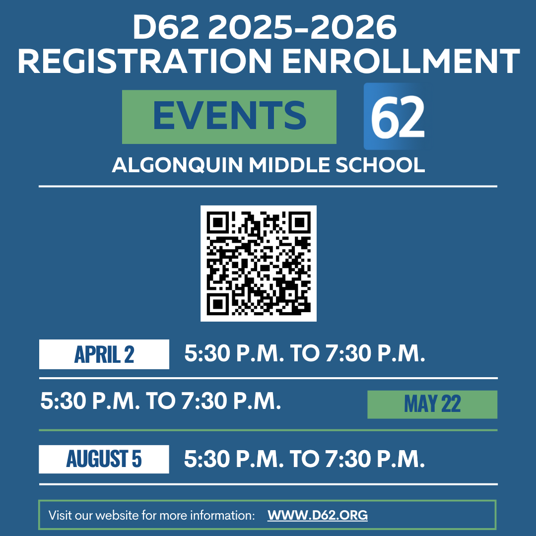 Heads' up! District 62 will host a series of events to support families with the registration process at Algonquin Middle School, 767 E. Algonquin Road, Des Plaines. Our next one is at 5:30 p.m. on May 22. #62learns #62united