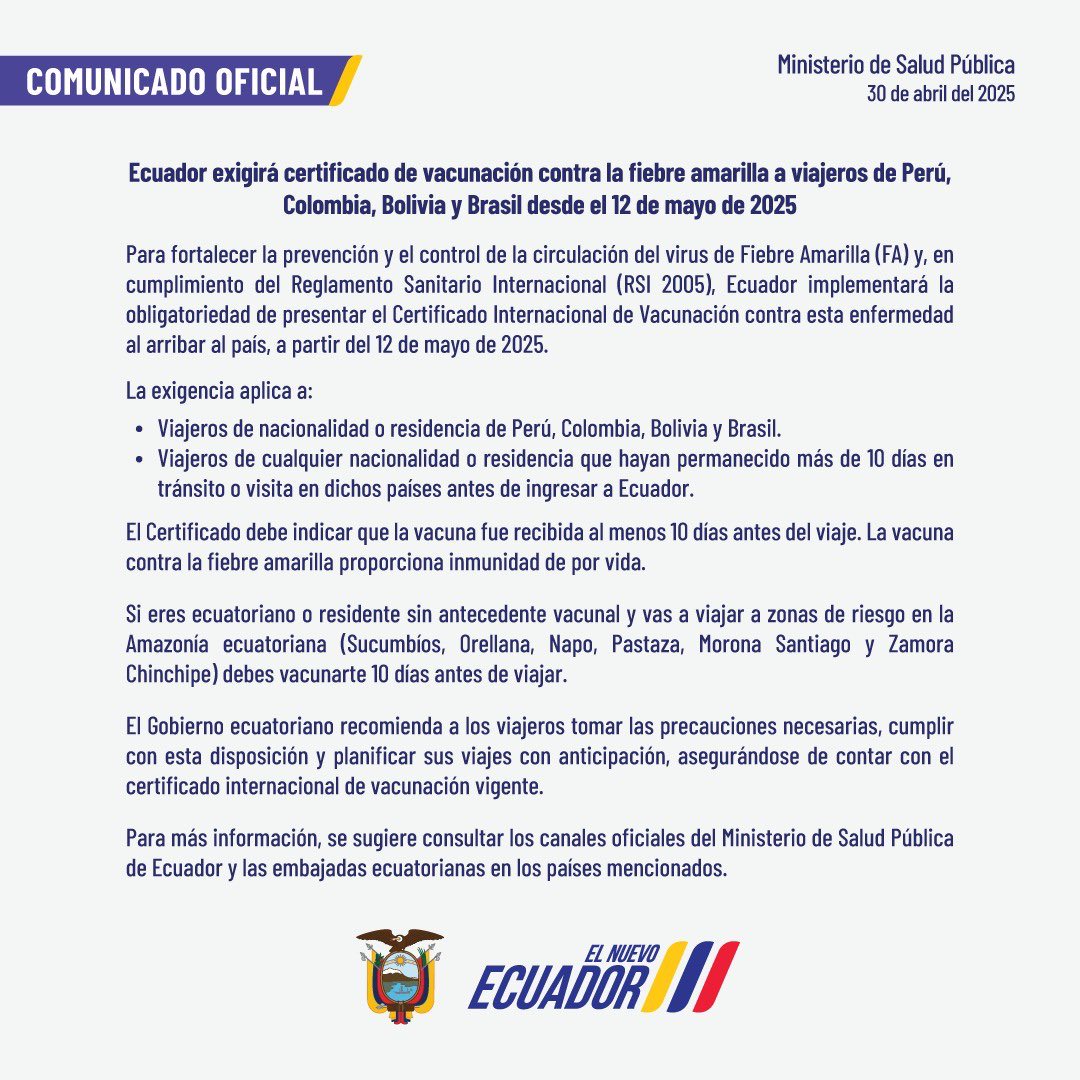 A partir del 12 de mayo Ecuador pedirá certificado de fiebre amarilla a viajeros de Perú, Colombia, Bolivia y Brasil. 

Esto aplica para extranjeros y ecuatorianos que hayan visitado estos países en los 10 días previos a su ingreso a Ecuador.