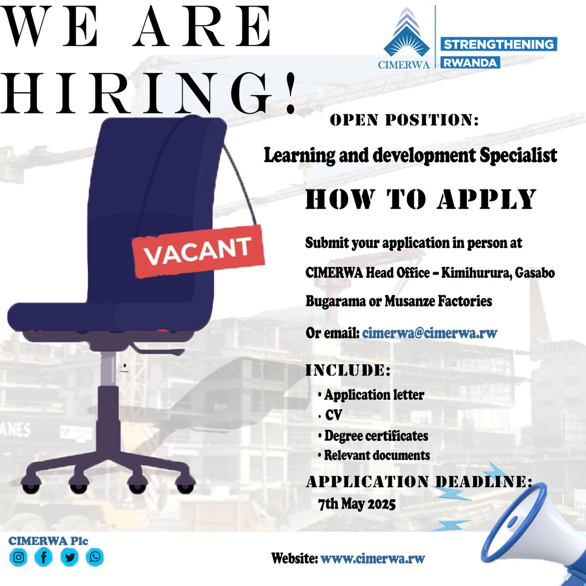 CIMERWA is hiring!
Position: Learning &amp; Development Specialist 
Location: Kigali (plus Bugarama &amp; Musanze visits) 
6+ yrs exp in L&amp;D 
Bachelor’s in HR, Education, or similar 
📅 Apply before : 7 May 2025 
📷Details: click here cimerwa.rw/careers

#RwandaJobs