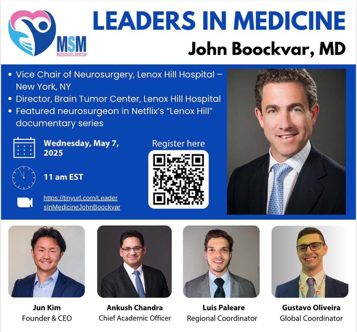 Excited to host Dr. <a href="/johnboockvar/">John Boockvar</a> — Vice Chair @LenoxHill, featured in Netflix’s Lenox Hill. Don’t miss his insights on brain tumors, leadership &amp; mentorship in neurosurgery!

May 7 | 11am EST
Register: [tinyurl.com/LeadersInMedic…]
#neurosurgery #meded #LenoxHill