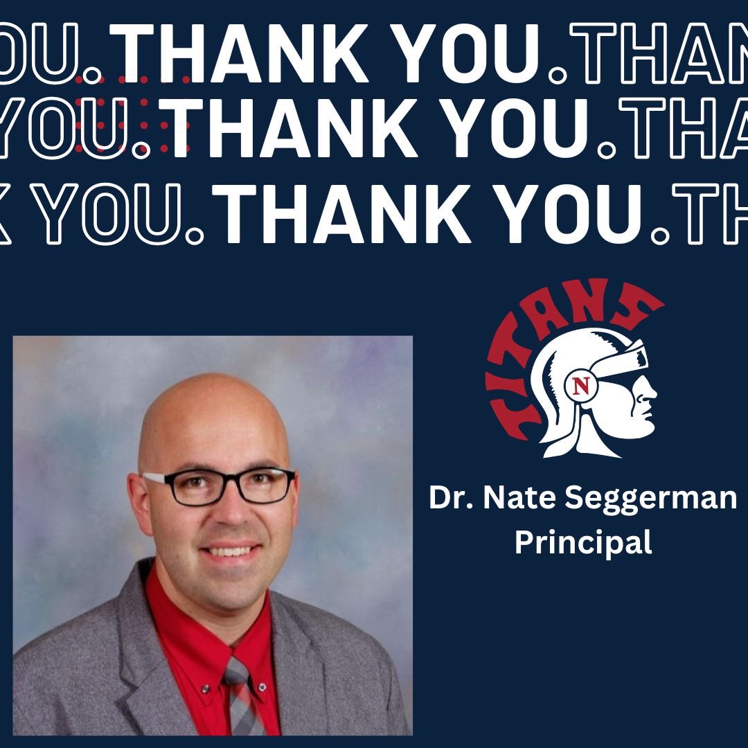 It’s National Principal’s Day!  We thank Dr. Nate Seggerman for his work to make NHS great!  #norristitans