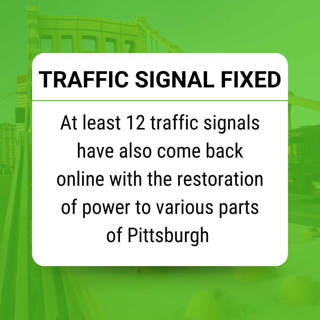 The traffic signal at Perrysville Avenue and East Street has been restored to working order. Additionally, at least 12 Traffic Signals across the city that had lost power have come back online.