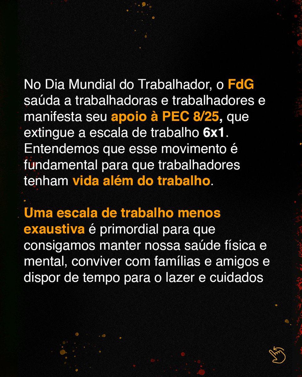 No Dia Mundial do Trabalhador, o FdG saúda a trabalhadoras e trabalhadores e manifesta seu apoio à PEC 8/25, que extingue a escala de trabalho 6x1. Entendemos que esse movimento é fundamental para que trabalhadores tenham vida além do trabalho.