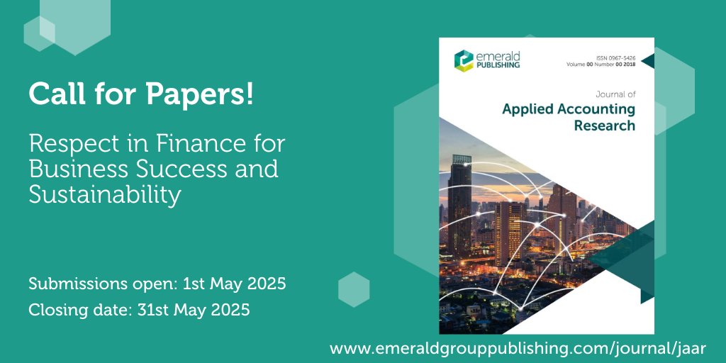 EmeraldAccFin's tweet photo. Call for Papers! Journal of Applied Accounting Research (#JAAR) is welcoming papers for the journal's Special Issue on "Respect in Finance for Business Success and Sustainability " https://t.co/d2bFNIZyUB