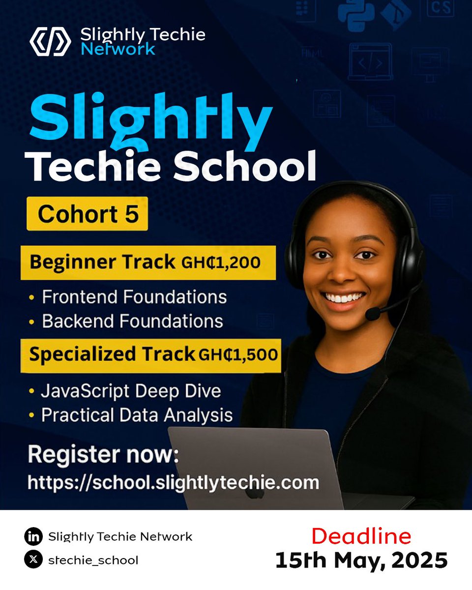 🚨 Applications for Cohort 5 are officially OPEN!
Ready to kickstart your tech journey or level up your skills?

📚 Beginner Tracks – GH₵ 1,200
👨🏽‍💻 Specialized Tracks – GH₵ 1,500
🖥️ Learn from industry pros🫡
📅 Deadline: 15th May, 2025

🔗 Register now: school.slightlytechie.com