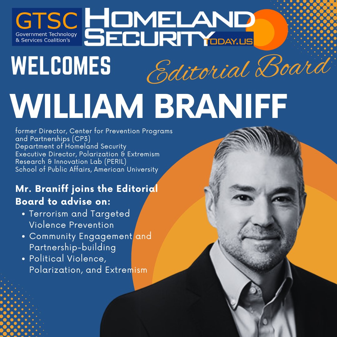 We are thrilled to welcome William Braniff, former Director of DHS's Security’s Center for Prevention Programs and Partnerships (CP3), has joined our Editorial Board. 

hstoday.us/industry/indus…