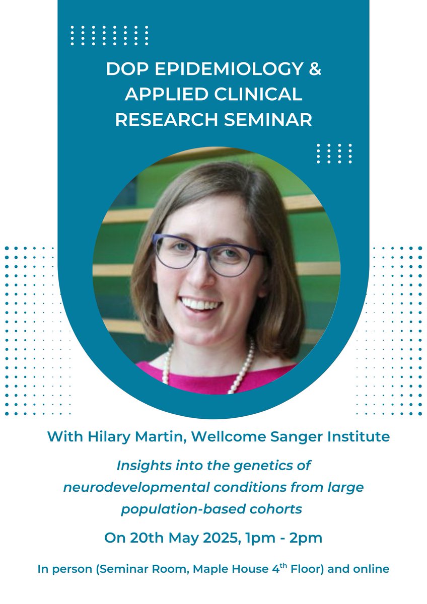 UCL Psychiatry (@uclpsychiatry) on Twitter photo Join the next DoP Epidemiology & Applied Clinical Research seminar, with Hilary Martin from <a href="/sangerinstitute/">Wellcome Sanger Institute</a>
Title: Insights into the genetics of neurodevelopmental conditions from large population-based cohorts
📆Tuesday 20th May 1- 2pm. In person and online. Join the next DoP Epidemiology & Applied Clinical Research seminar, with Hilary Martin from <a href="/sangerinstitute/">Wellcome Sanger Institute</a>
Title: Insights into the genetics of neurodevelopmental conditions from large population-based cohorts
📆Tuesday 20th May 1- 2pm. In person and online.