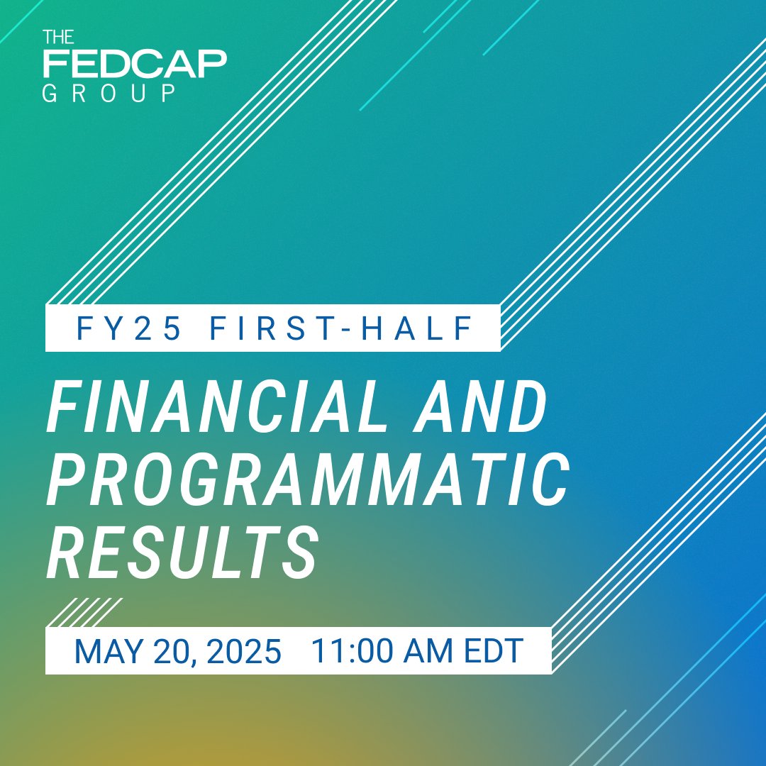 Join us on May 20 @ 11:00 a.m. EDT for the release of our FY25 First-Half Financial and Programmatic Results. We will share insights into what we’ve accomplished and how we’re building momentum for the road ahead with the #PowerofPossible. Register today: fedcapgroup.org/releasereg/