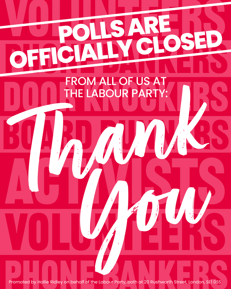Polls are officially closed.

From all of us at the Labour Party. Thank you.