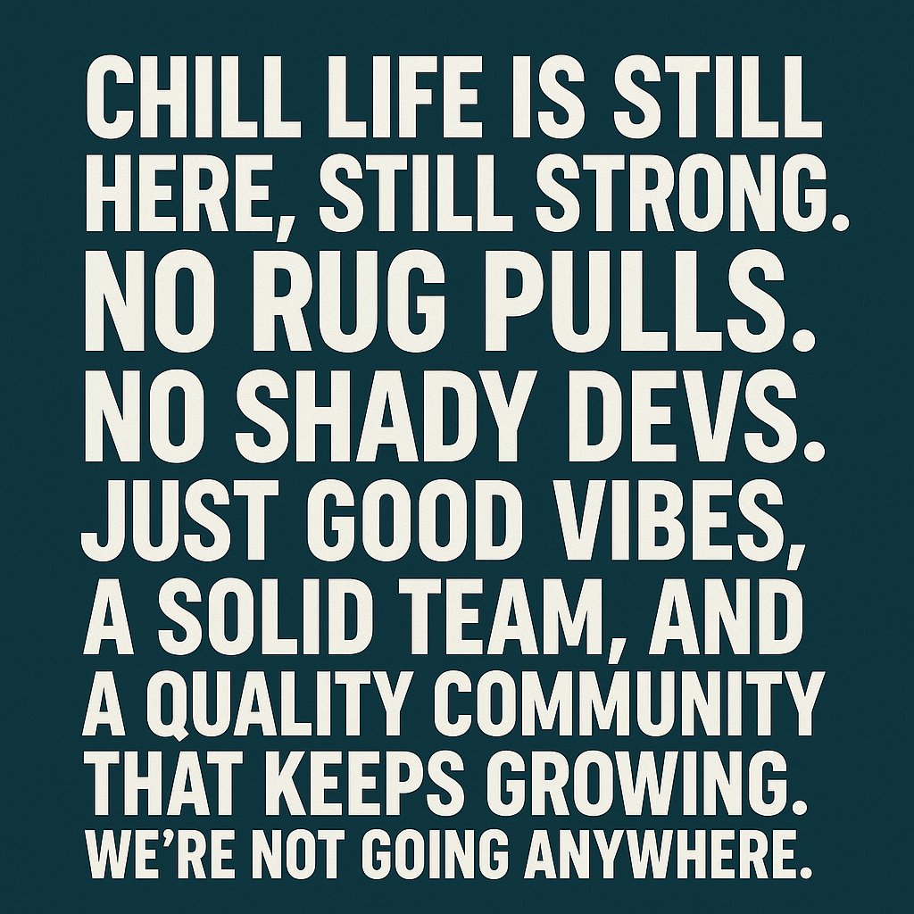 $CHILL Life (@chill_life_sol) on Twitter photo Chill Life is still here, still strong. No rug pulls. No shady devs. Just good vibes, a solid team, and a quality community that keeps growing. We’re not going anywhere.
Join the community t.me/chill_life_sol Chill Life is still here, still strong. No rug pulls. No shady devs. Just good vibes, a solid team, and a quality community that keeps growing. We’re not going anywhere.
Join the community t.me/chill_life_sol