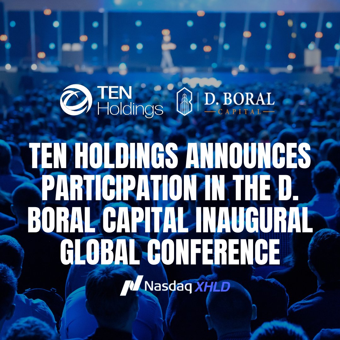 <a href="/TENHoldings/">TEN Holdings</a> (<a href="/Nasdaq/">Nasdaq</a>: $XHLD), a leader in event planning, production, and broadcasting, will participate in the D. Boral Capital Inaugural Global Conference on May 14, 2025 at The Plaza Hotel in New York City.

CEO Randy Jones will be presenting on behalf of the Company and