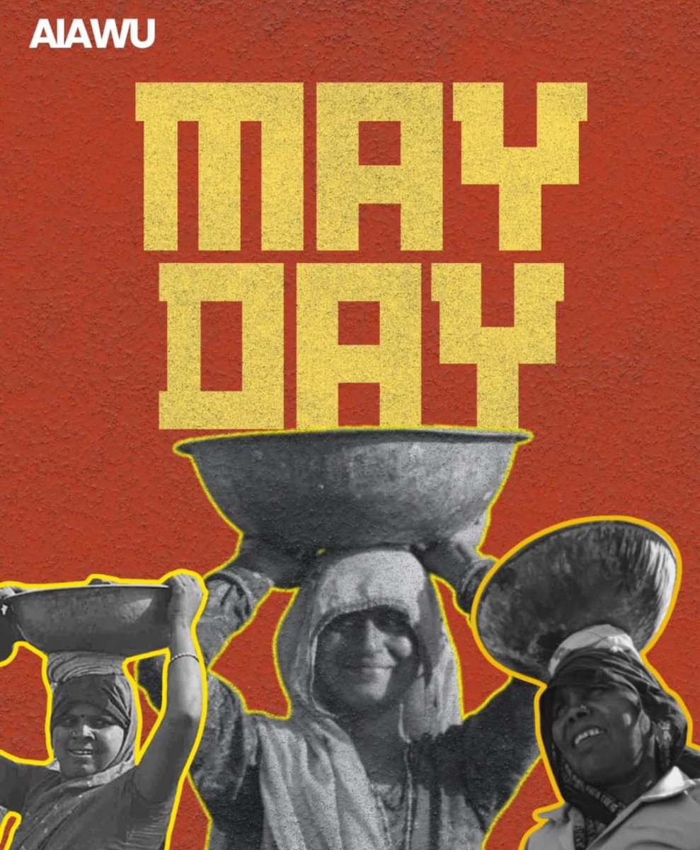 As we move towards our All India Women Agricultural Workers' Convention, we greet the working class of India including the rural proleteriat on the occasion of May Day -- International Worker’s Day.
