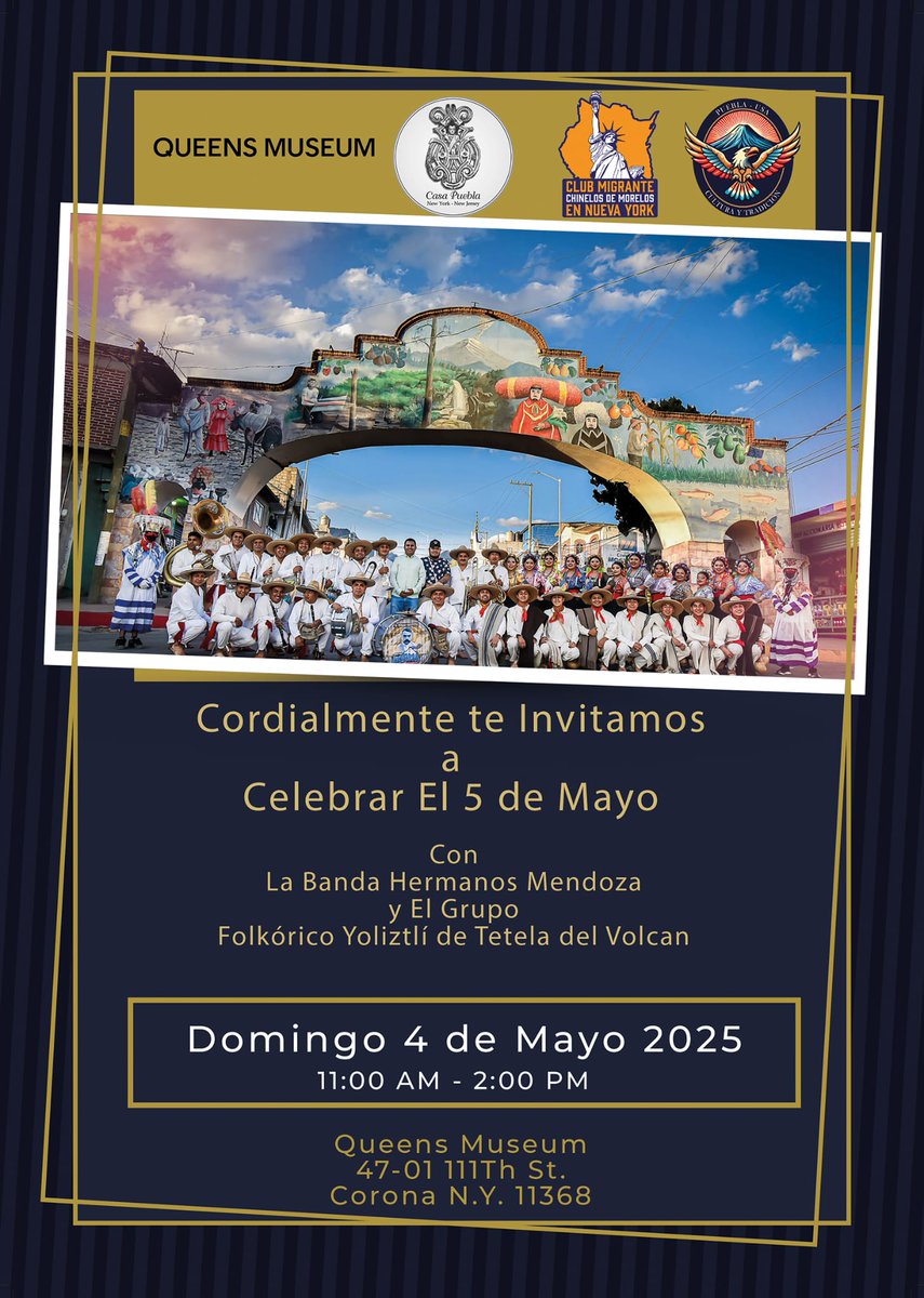 VeronicaR424's tweet photo. 📣 Una Cordial Invitación a Celebrar el 
5 de Mayo  
Con la Banda Hermanos Mendoza 
Y el 
Grupo Folklorico de Tetela  del Volcan 

Domingo 4 de Mayo del 2025
11:00 am - 2:00 pm
Queens Meseum 
47-01 11th Street 
Corona N.Y. 11368

👇👇 https://t.co/AGnWA61TY6