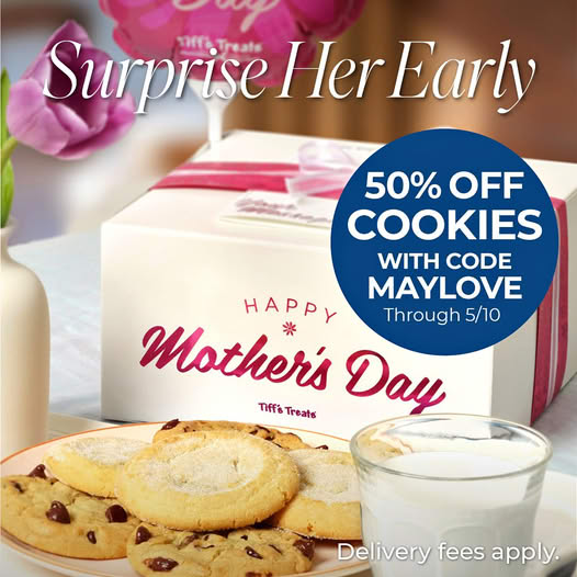 Mother's Day is May 11! Make it the kind of Mother’s Day worth putting in the photo album. Get delicious, warm cookies for all the Moms in your life!