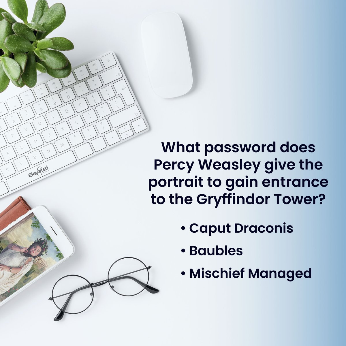 ElevatedTech's tweet image. Just like the moving portrait guards Gryffindor Tower, your business deserves strong protection too. Percy Weasley’s password was “Caput Draconis,” but we recommend something a little tougher to crack. 😉

#WorldPasswordDay #ElevatedTech