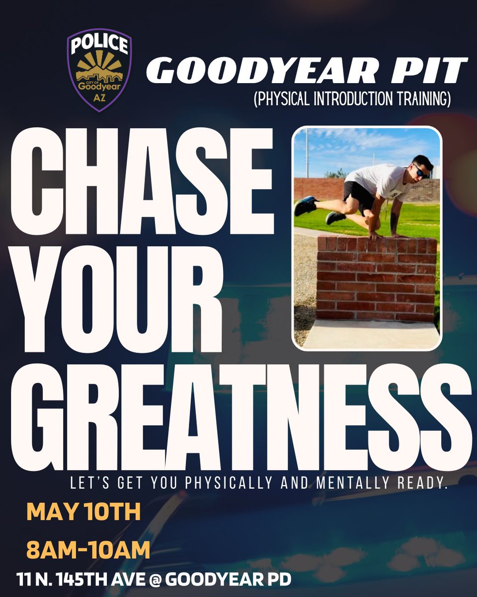 🚨Ready to Chase Your Future?🚨

Come join the team here at the Goodyear Police Department for our PIT – Physical Introduction Training and get a jump-start on preparing for the physical portion of the police testing process!

*Must be 18 or older* to participate.