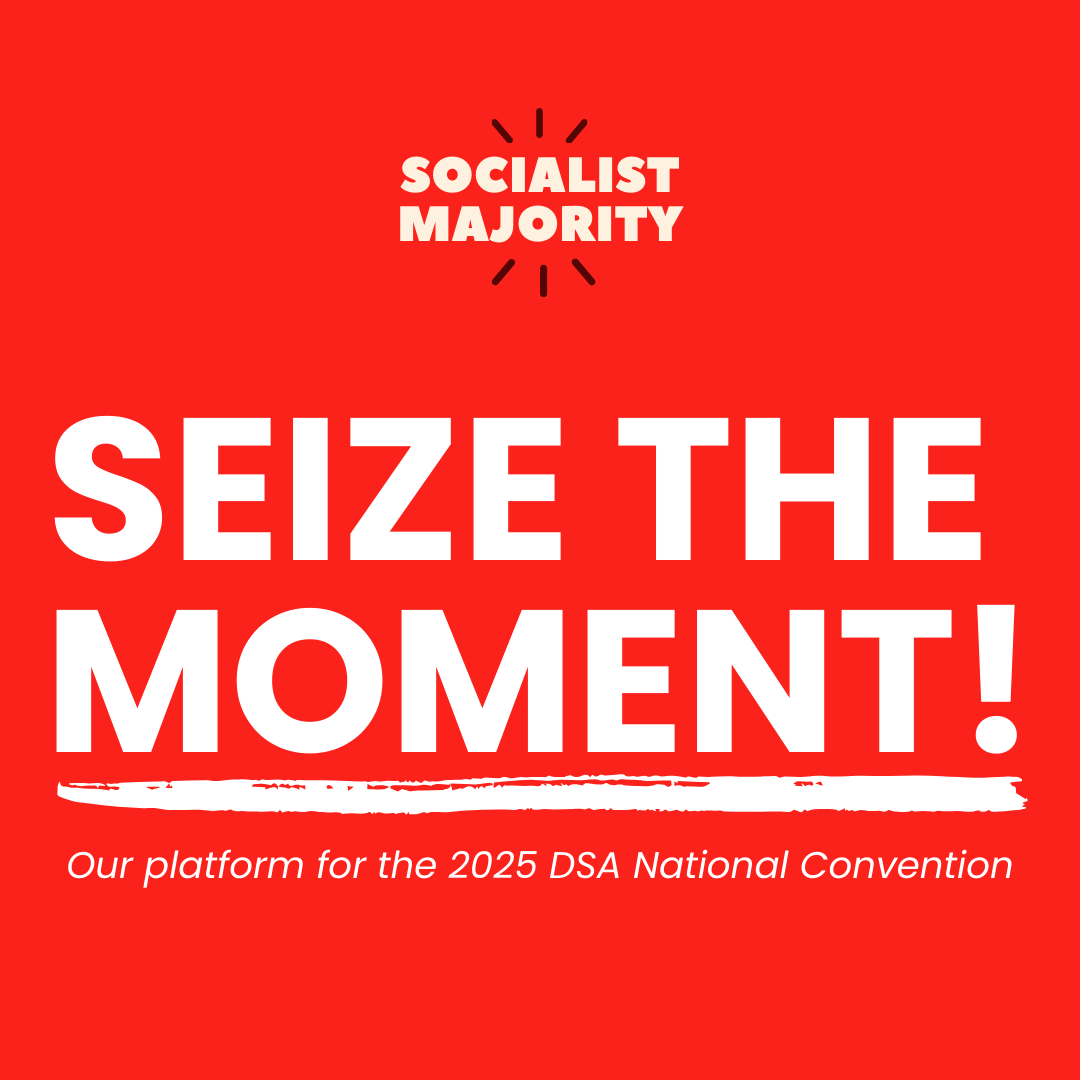 DSASocMaj's tweet image. On this May Day, it is more urgent than ever to beat back the right & build power for the working class. That’s why we’re proud to announce our platform for the 2025 DSA National Convention: “Seize the Moment!”
socialistmajority.com/2025-platform