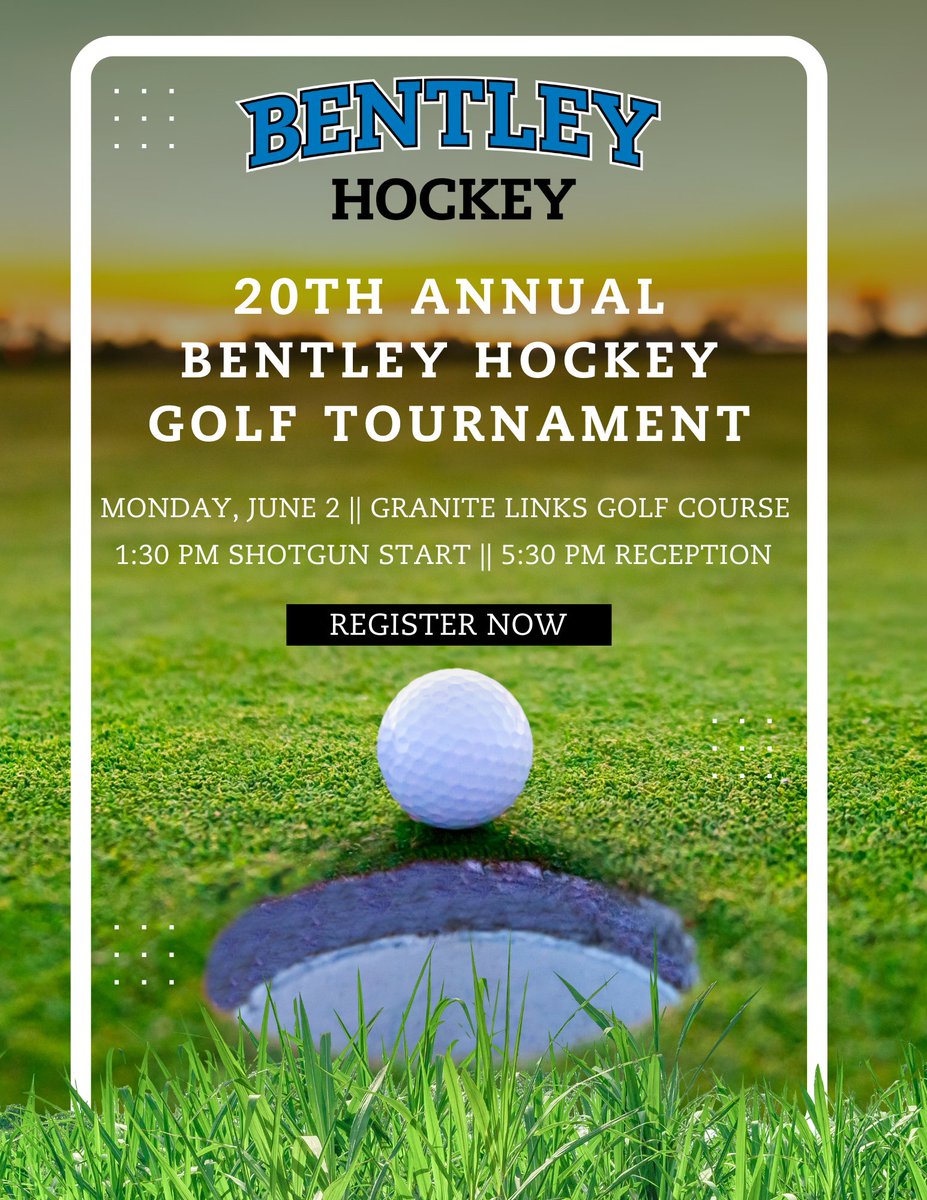 The 20th Annual Bentley Hockey Golf Tournament is almost here!

Monday, June 2 at Granite Links in Quincy. A 1:30 pm shotgun start followed by a reception at 5:30 pm

Register at the link below!

tinyurl.com/ywpaw9z4