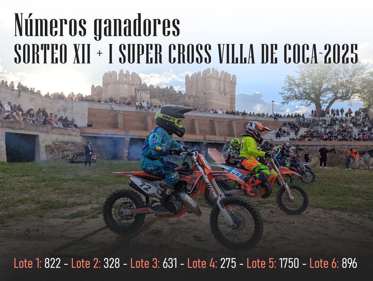 NÚMEROS GANADORES DEL SORTEO XII + I SUPERCROSS VILLA DE COCA 2025:

Lote 1: 822
Lote 2: 328
Lote 3: 631
Lote 4: 275
Lote 5: 1750
Lote 6: 896