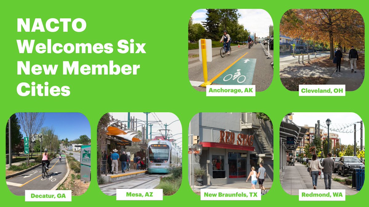 🎇Welcome to our six new NACTO members!🎇

Anchorage, Alaska
Cleveland, Ohio
Decatur, Georgia
Mesa, Arizona
New Braunfels, Texas
Redmond, Washington

NACTO’s network empowers cities to share bold ideas, test new approaches, and scale up what works.